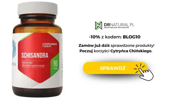 Suplement diety Schisandra w kapsułkach. Odkryj cytryniec chiński właściwości i poczuj korzyści. -10% z kodem BLOG10.